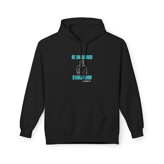 Be On Guard Men's Hoodie - Bible Verse Inspirational Sweatshirt, Gift for Dad, Husband, Son, Friend, Religious Clothing
