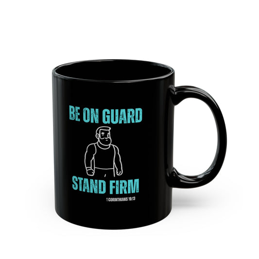 Be On Guard Black Mug